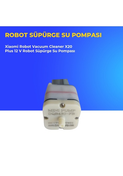 Xiaomi Robot Vacuum Cleaner X20 Plus 12 V Robot Süpürge Su Pompası