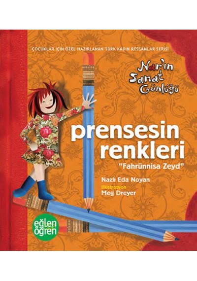 Eğlen Öğren-Prensesin Renkleri-Nar'ın Sanat Günlüğü - Nazlı Eda Noyan - Dstil Tasarım