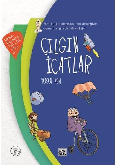 Çılgın İcatlar - Yusuf Asal - Genç Nesil
