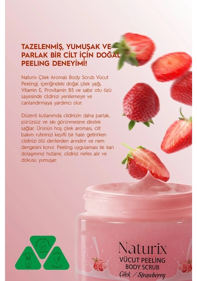 Naturix Vücut Peelingi Çilekli Arındırıcı Ve Nemlendirici 250 Ml