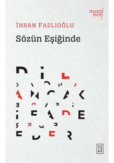 Sözün Eşiğinde  - İhsan Fazlıoğlu  - Ketebe