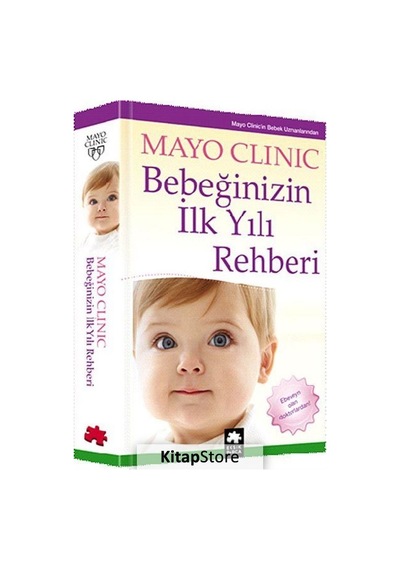 Bebeğinizin İlk Yılı Rehberi / Mayo Clinic Uzmanları