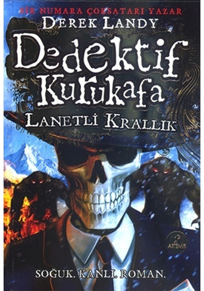 Dedektif Kurukafa - Lanetli Krallık - Derek Landy - Artemis Yayınları