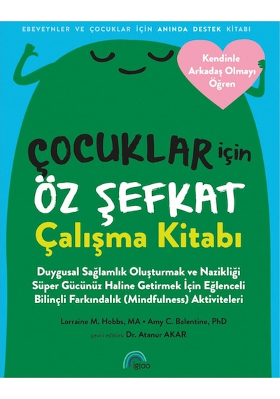 Çocuklar İçin Öz Şefkat Çalışma Kitabı