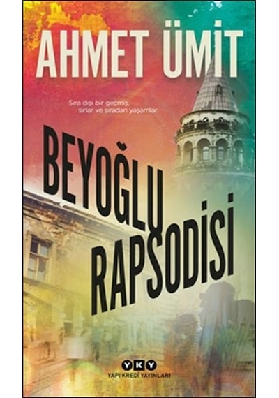 Beyoğlu Rapsodisi  - Ahmet Ümit - Yapı Kredi Yayınları