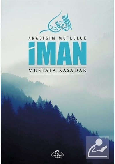 İman - Aradığım Mutluluk / Mustafa Kasadar 9786054411290