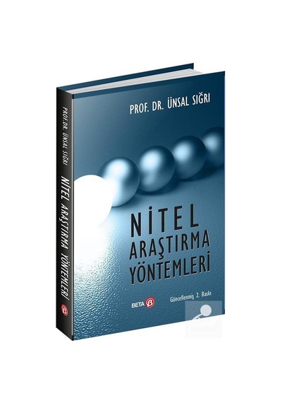 Nitel Araştırma Yöntemleri  - Ünsal Sığrı  - Beta Yayınları