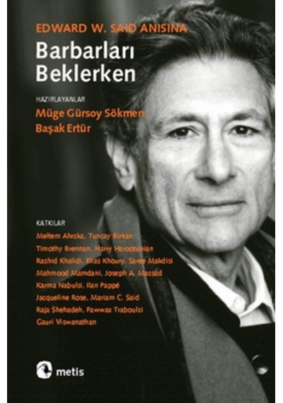 Barbarları Beklerken - Edward W. Said Anısına- Metis Yayınları