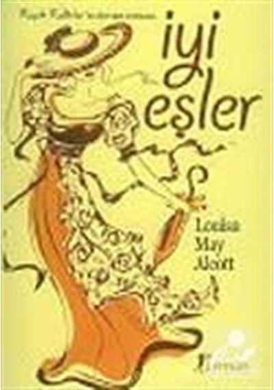 İyi Eşler - Küçük Kadınlar Romanının Devamı - Louisa May Alcott - Artemis Yayınları