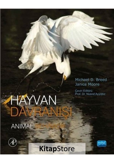Hayvan Davranışı  - Michael D. Breed  -  Janice Moore  - Nobel Akademik Yayıncılık