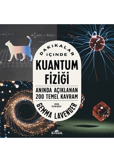 Dakikalar İçinde Kuantum Fiziği  - Anında Açıklanan 200 Temel Kavram  - Gemma Lavender  - Kronik Kitap