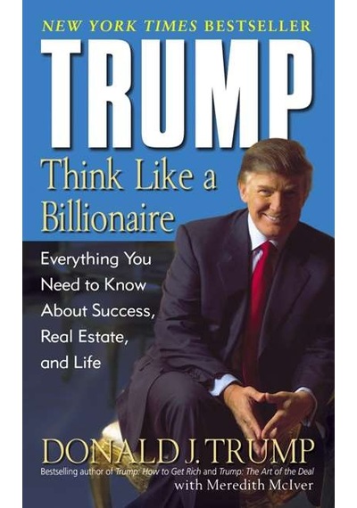 Trump: Think Like a Billionaire 9780345481405