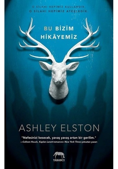 Bu Bizim Hikayemiz - Ashley Elston - Yabancı