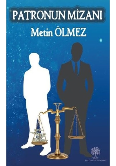 Patronun Mizanı - Metin Ölmez - Platanus Publishing