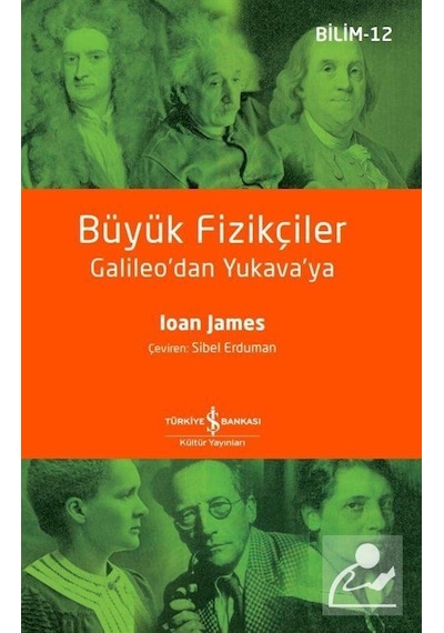Büyük Fizikçiler / Ioan James
