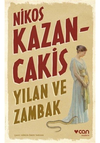 Yılan ve Zambak - Nikos Kazancakis - Can Yayınları