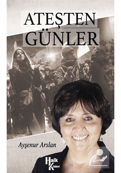 Ateşten Günler / Ayşenur Arslan 9786059350440