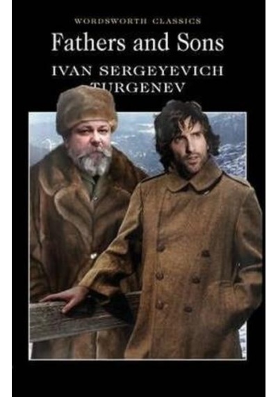 Fathers and Sons (Wordsworth Classics) - Ivan Sergeyeviç Turgenyev - Wordsworth