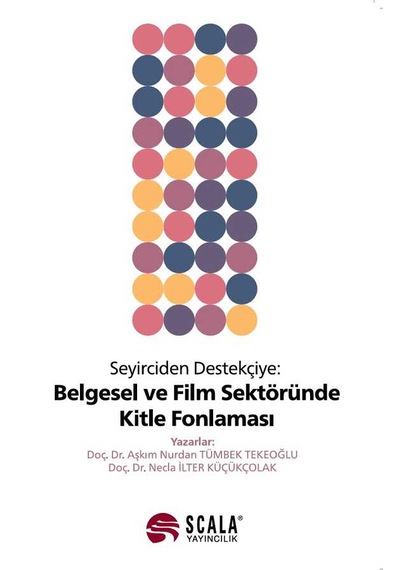 Seyirciden Destekçiye Belgesel Ve Film Sektöründe Kitle Fonlaması