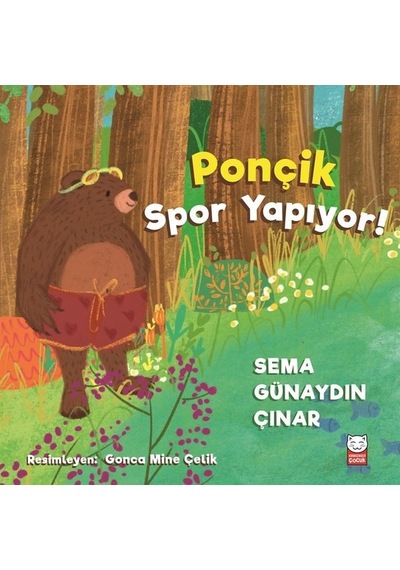 Ponçik Spor Yapıyor! - Sema Günaydın Çınar - Kırmızı Kedi