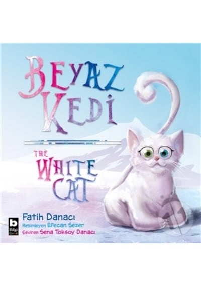 Beyaz Kedi - The Whıte   Cat