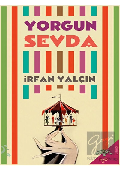 Yorgun Sevda h2o Kitap - h2o Kitap
