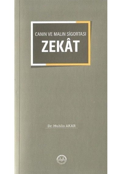 Canın Ve Malın Sigortası "Zekat"
