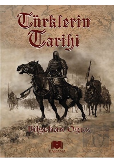 Türklerin Tarihi -  Parana Yayınları
