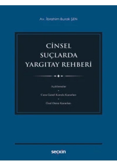 Cinsel Suçlarda Yargıtay Rehberi Av. İbrahim Burak Şen