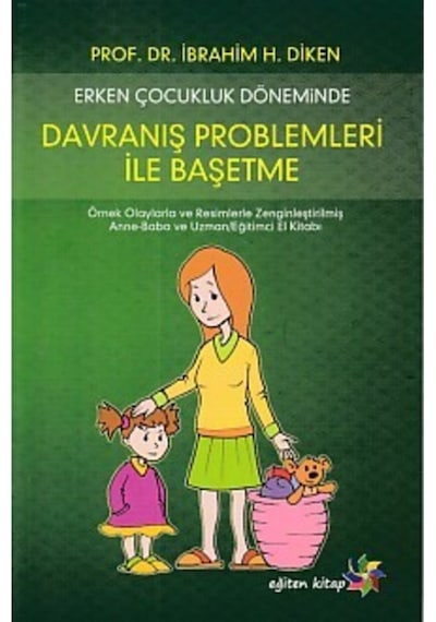Erken Çocukluk Döneminde Davranış Problemleri ile Başetme N11.89284