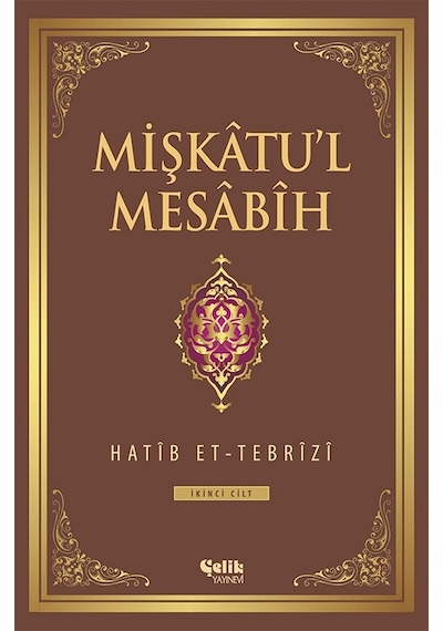 Mişkatu'L Mesabih - 2. Cilt - Şamua Kâğıt - Hatip Et-Tebrîzî