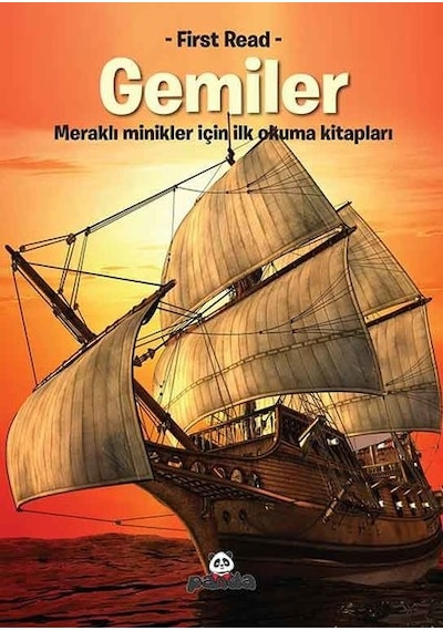 Gemiler - Meraklı Minikler İçin İlk Okuma Kitapları- Panda