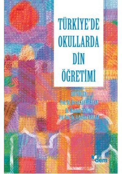 Türkiye'de Okullarda Din Öğretimi- Dem Yayınları
