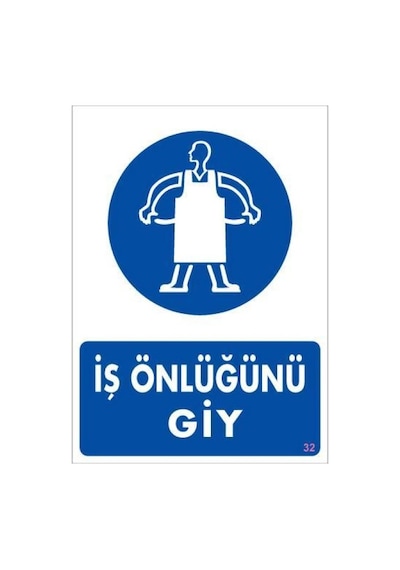 İş Önlüğü Giy Uyarı Levhası 25x35 Kod:32 - Elwm-292251