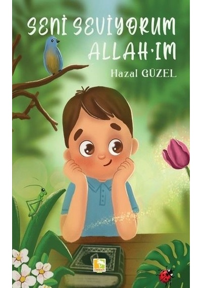Seni Seviyorum Allah'ım - Hazal Güzel - Çınaraltı Yayınları