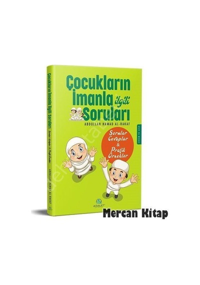 Çocukların İmanla İlgili Soruları  - Abdullah Hamad Al -Rakaf  - Asalet Yayınları