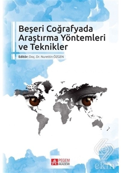 Beşeri Coğrafyada Araştırma Yöntemleri ve Teknikle/Nurettin Özgen