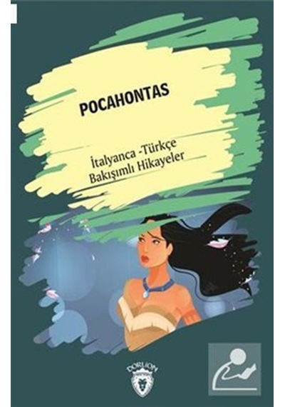 Pocahontas-İtalyanca Türkçe Bakışımlı Hikayeler- Dorlion Yayınevi