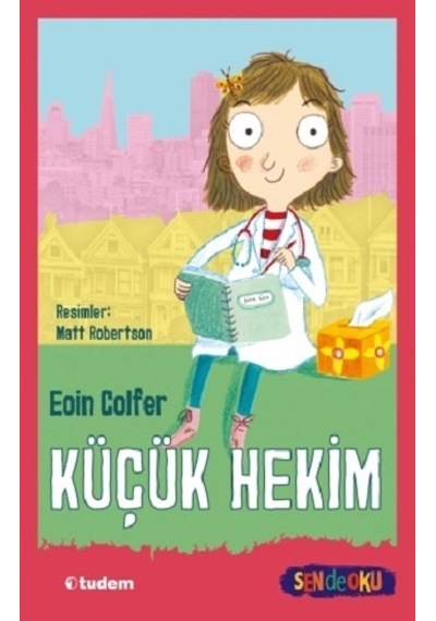 TUDEM YAY.(SEN DE OKU) KÜÇÜK HEKİM/EOIN COLFER