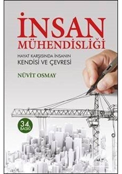 Insan Mühendisliği Hayat Karşısında Insanın Kendisi ve Çevresi