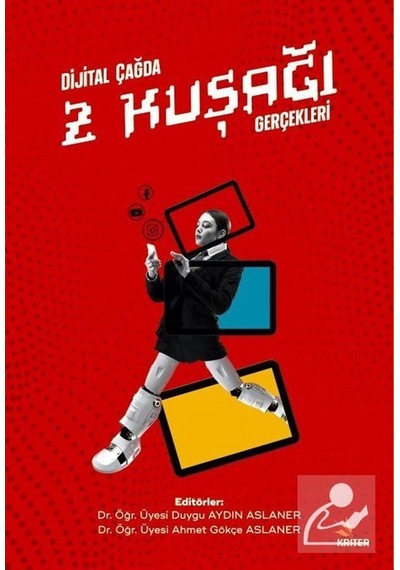 Dijital Çağda Z Kuşağı Gerçekleri / Dr. Öğr. Üyesi Duygu Aydın...