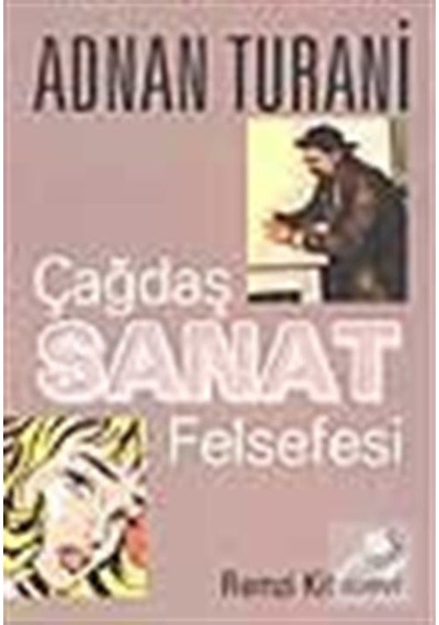 Çağdaş Sanat Felsefesi - Adnan Turani - Remzi Kitabevi
