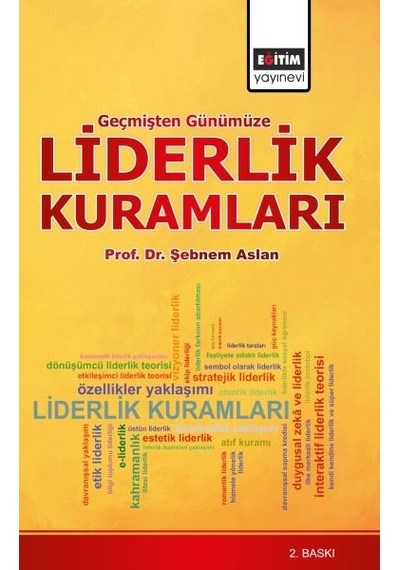 Geçmişten Günümüze Liderlik Kuramları Sağlık Yönetimi Bakış Açısıyla