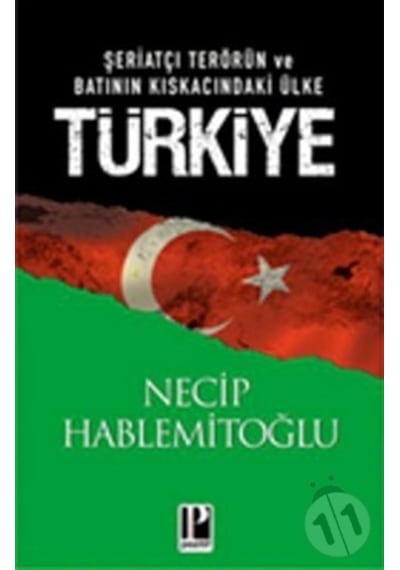 Şeriatçı Terörün ve Batının Kıskacındaki Ülke Türkiye - Necip Hablemitoğlu - Pozitif Yayıncılık