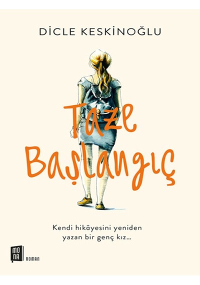 Taze Başlangıç - Dicle Keskinoğlu - Mona