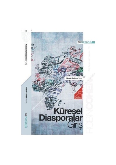 Küresel Diasporalar Giriş - 25. Yıl Baskısı - Robin Cohen - GAV Perspektif Yayınları