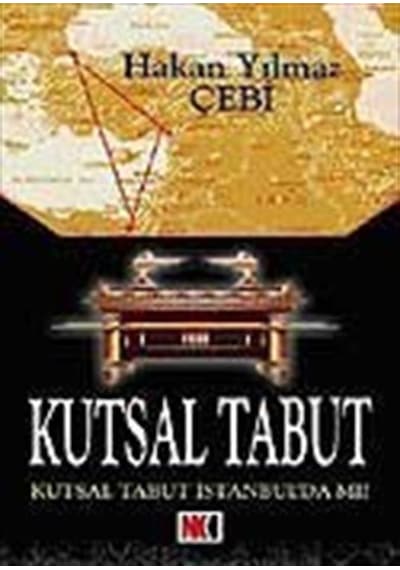Kutsal Tabut / Hakan Yılmaz Çebi