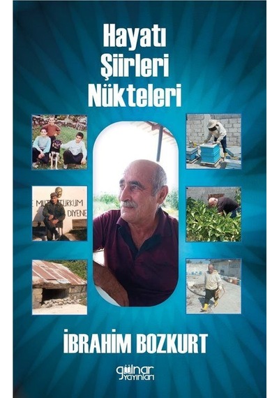 Hayatı Şiirleri Nükteleri / İbrahim Bozkurt