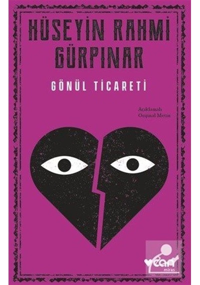 Gönül Ticareti Açıklamalı Orijinal Metin - Hüseyin Rahmi Gür