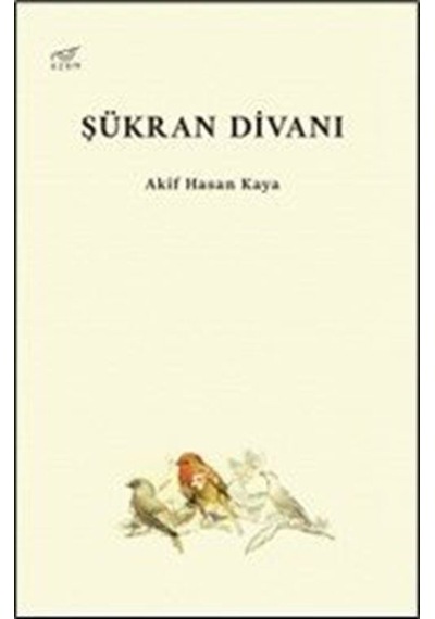 Şükran Divanı / Akif Hasan Kaya